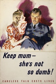 Keep mum she's not so dumb WW2 Poster